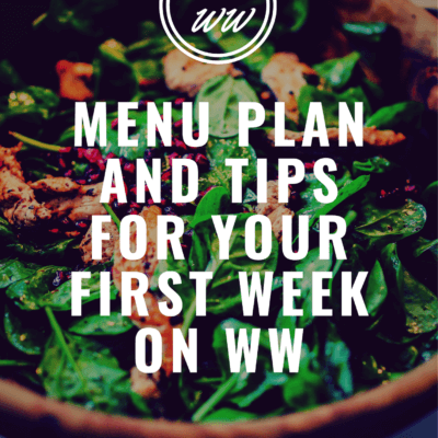 Menu Plan and Tips For Your First Week on WW