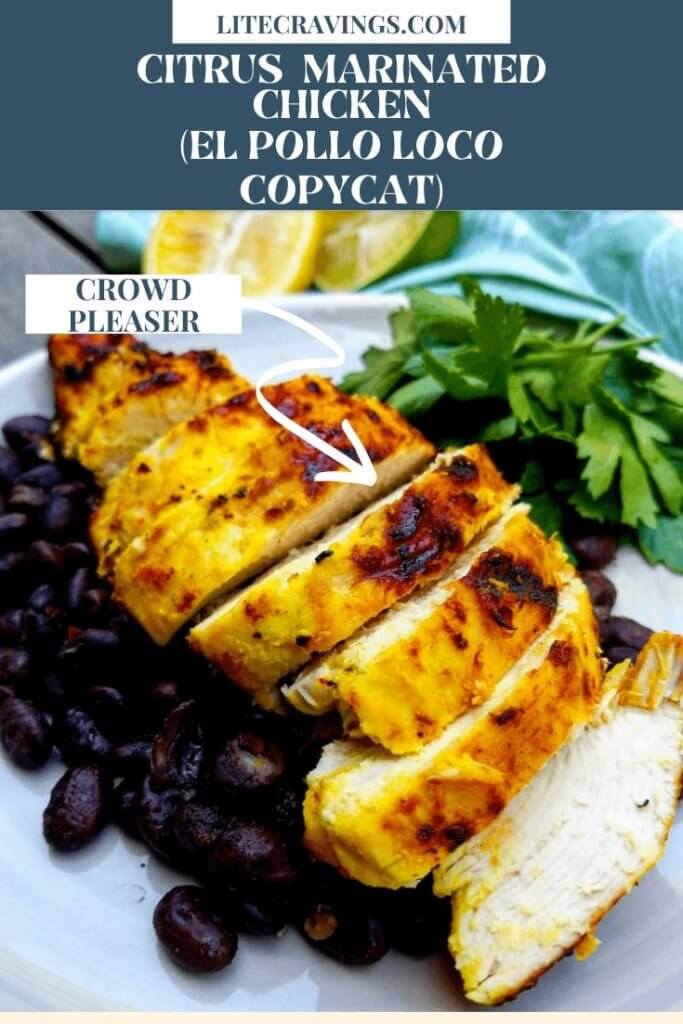 Citrus Marinated Chicken (El Pollo Loco CopyCat) - Lite Cravings